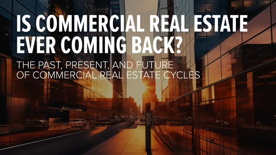 Is Commercial Real Estate Ever Coming Back?